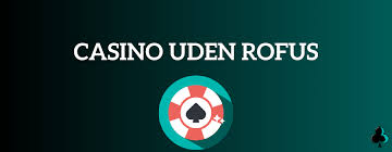 De Bedste Casino Uden Casinoer Uden Din Guide til Online Spil